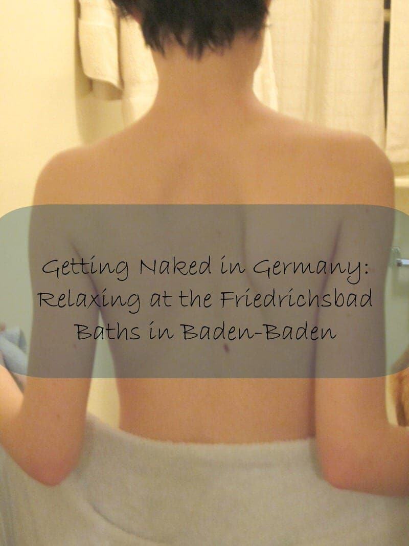 Getting Naked in Germany: Relaxing at the Friedrichsbad Baths in Baden-Baden
