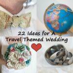 plan travel themed wedding destination wedding inspiration ideas gifts