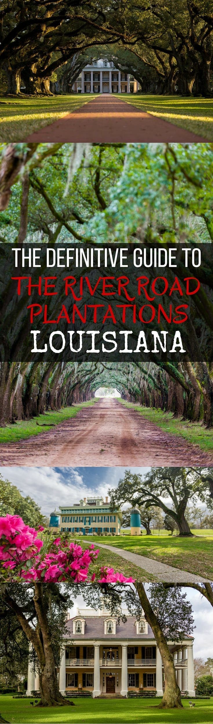 An incredibly comprehensive guide to the beautiful plantations along the River Road in Louisiana between Baton Rouge and New Orleans Louisiana