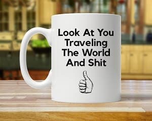 funny coffee mug cup travel gift guide best gifts for travelers traveler gift ideas