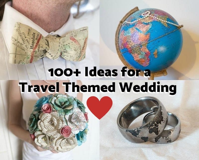 travel themed wedding ideas destination wedding