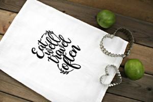 Eat Well Travel Often kitchen towel travel themed home decor handmade travel home decorations furnishings