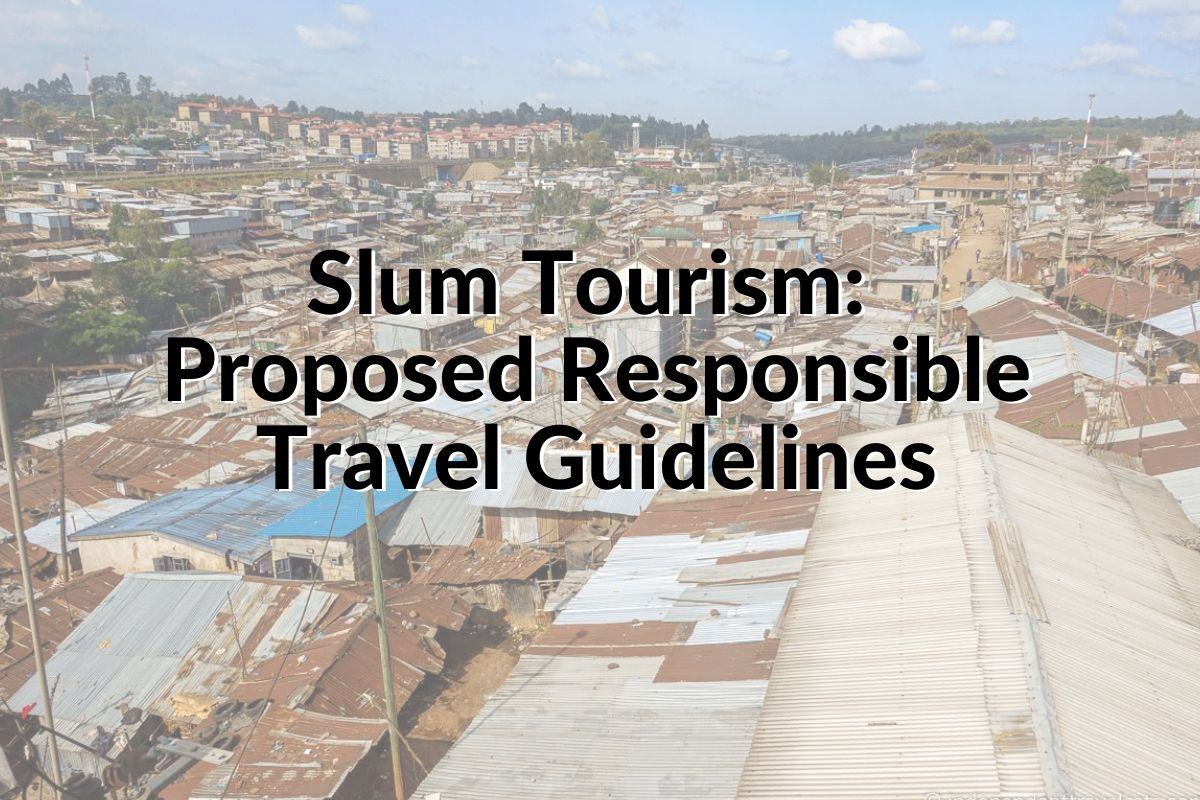 slum tourism responsible travel guidelines for travelers